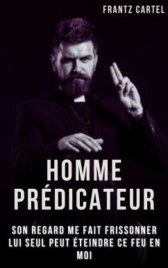 Homme prédicateur (eBook, ePUB) - Cartel, Frantz