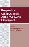 Respect on Campus in an Age of Growing Disrespect (eBook, PDF)