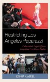Restricting Los Angeles Paparazzi (eBook, PDF) Restricting Los Angeles Paparazzi (eBook, PDF)