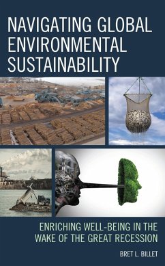 Navigating Global Environmental Sustainability (eBook, PDF) - Billet, Bret L.