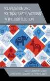 Polarization and Political Party Factions in the 2020 Election (eBook, PDF)