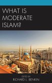 What Is Moderate Islam? (eBook, PDF)