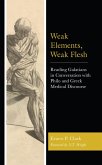 Weak Elements, Weak Flesh (eBook, PDF) Weak Elements, Weak Flesh (eBook, PDF)