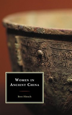 Women in Ancient China (eBook, PDF) - Hinsch, Bret