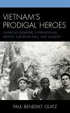 Vietnam's Prodigal Heroes (eBook, PDF) Vietnam's Prodigal Heroes (eBook, PDF)