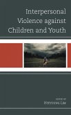 Interpersonal Violence against Children and Youth (eBook, PDF)
