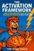 The Activation Framework: How to Find Your Sweet Spot Between Boredom and Burnout to Win at Everything (Psychology Mental Models) (eBook, ePUB) The Activation Framework: How to Find Your Sweet Spot Between Boredom and Burnout to Win at Everything (Psychology Mental Models) (eBook, ePUB)