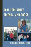 Love for Family, Friends, and Books (eBook, PDF)