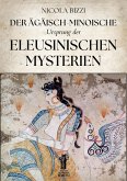 Der Ägäisch-Minoische Ursprung der Eleusinischen Mysterien (eBook, ePUB)