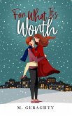 For What It's Worth (eBook, ePUB) For What It's Worth (eBook, ePUB)
