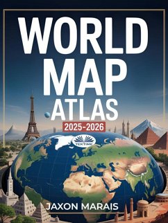 World Map Atlas 2025 - 2026 (eBook, ePUB) - Marais, Jaxon