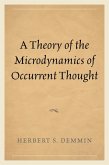 A Theory of the Microdynamics of Occurrent Thought (eBook, PDF)