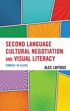 Second Language Cultural Negotiation and Visual Literacy (eBook, PDF) - Lapidus, Alec