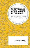 The Dynamics of Human Life in the Bible (eBook, PDF)