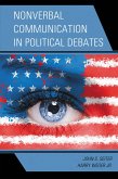 Nonverbal Communication in Political Debates (eBook, PDF)