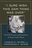 I Sure Wish this Dam Thing Was Over (eBook, PDF) I Sure Wish this Dam Thing Was Over (eBook, PDF)