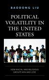 Political Volatility in the United States (eBook, PDF)