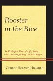 Rooster in the Rice (eBook, PDF)