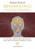Riflessologia Facciale Italiana (eBook, ePUB) Riflessologia Facciale Italiana (eBook, ePUB)