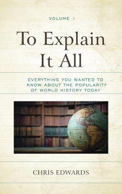 To Explain It All (eBook, PDF) - Edwards, Chris