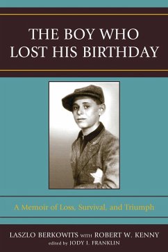 The Boy Who Lost His Birthday (eBook, PDF) - Berkowits, Laszlo; Kenny, Robert W.