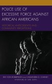 Police Use of Excessive Force against African Americans (eBook, PDF)