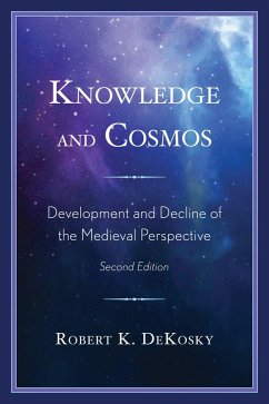 Knowledge and Cosmos (eBook, PDF) - Dekosky, Robert K.