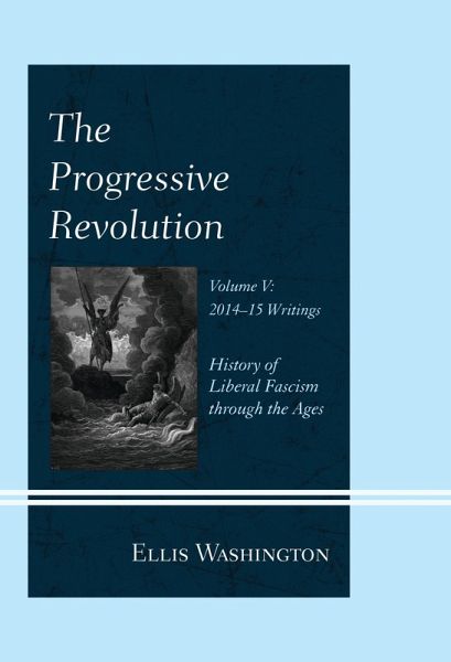 The Progressive Revolution (eBook, PDF) The Progressive Revolution (eBook, PDF)