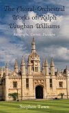 The Choral-Orchestral Works of Ralph Vaughan Williams (eBook, PDF)