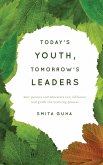 Today's Youth, Tomorrow's Leaders (eBook, PDF)