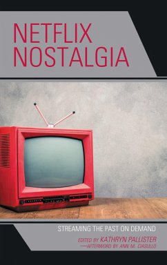 Netflix Nostalgia (eBook, PDF) Netflix Nostalgia (eBook, PDF)