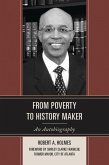 From Poverty to History Maker (eBook, PDF) From Poverty to History Maker (eBook, PDF)