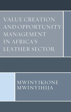 Cover Value Creation and Opportunity Management in Africa's Leather Sector (eBook, PDF)
