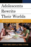 Adolescents Rewrite their Worlds (eBook, PDF)