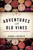 Adventures with Old Vines (eBook, PDF)