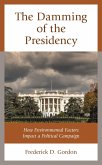 The Damming of the Presidency (eBook, PDF)