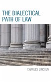 The Dialectical Path of Law (eBook, PDF) The Dialectical Path of Law (eBook, PDF)