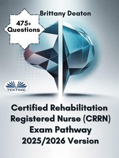 Cover Certified Rehabilitation Registered Nurse (CRRN) Exam Pathway 2025/2026 Version (eBook, ePUB)