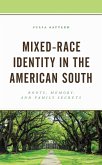 Mixed-Race Identity in the American South (eBook, PDF)