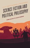 Science Fiction and Political Philosophy (eBook, PDF)