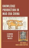 Knowledge Production in Mao-Era China (eBook, PDF)