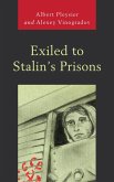 Exiled to Stalin's Prisons (eBook, PDF)