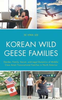 Korean Wild Geese Families (eBook, PDF) - Lee, Se Hwa Korean Wild Geese Families (eBook, PDF) - Lee, Se Hwa