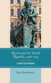 Russia and the Dutch Republic, 1566-1725 (eBook, PDF)