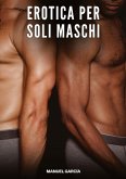 Erotica per soli Maschi Erotica per soli Maschi