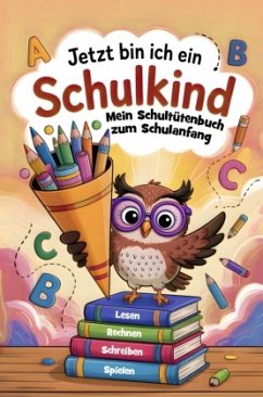 Cover Schultütenbuch zur Einschulung - Jetzt bin ich ein Schulkind
