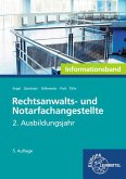 Rechtsanwalts- und Notarfachangestellte, Informationsband 2. Ausbildungsjahr Rechtsanwalts- und Notarfachangestellte, Informationsband 2. Ausbildungsjahr