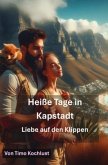 Heiße Tage in Kapstadt - Liebe auf den Klippen