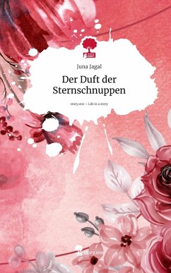 Cover Der Duft der Sternschnuppen. Life is a Story - story.one