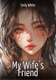 My Wife's Friend